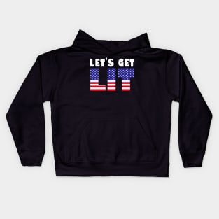 Let's Get Lit 4th Of July Independence Day New Year 2024 Holiday Celebration Meme Kids Hoodie